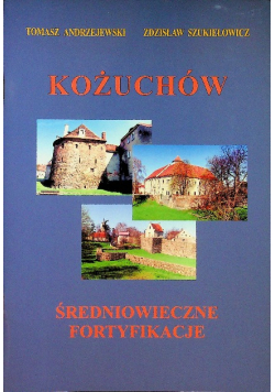 Kożuchów średniowieczne fortyfikacje