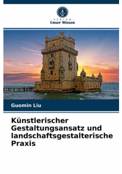 Künstlerischer Gestaltungsansatz und landschaftsgestalterische Praxis