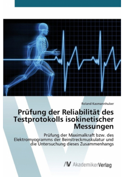 Prüfung der Reliabilität des Testprotokolls isokinetischer Messungen