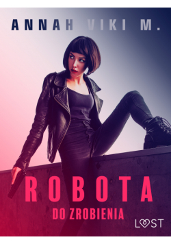 Robota do zrobienia – opowiadanie erotyczne