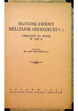 Błogosławiony Melchjor Grodziecki 1933r
