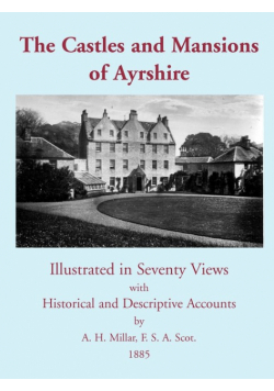The Castles and Mansions of Ayrshire, 1885