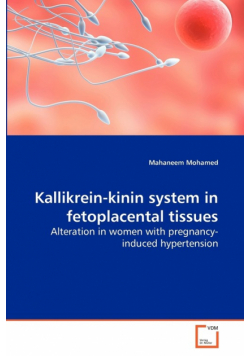 Kallikrein-kinin system in fetoplacental tissues