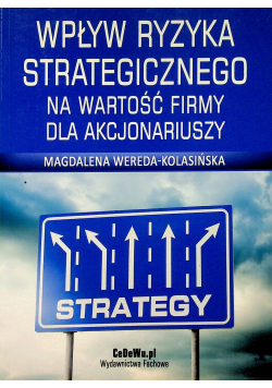 Wpływ ryzyka strategicznego na wartość firmy dla akcjonariuszy