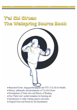T'ai Chi Ch'uan, The Wellspring Source Book.