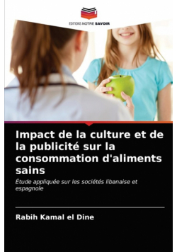 Impact de la culture et de la publicité sur la consommation d'aliments sains