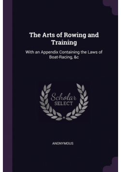 The Arts of Rowing and Training
