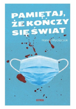 Pamiętaj że kończy się świat