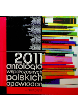 2011 antologia współczesnych polskich opowiadań