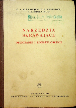 Narzędzia Skrawające obliczanie i konstruowanie