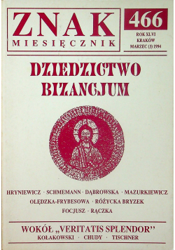 Znak miesięcznik nr 466 Dziedzictwo Bizancjum