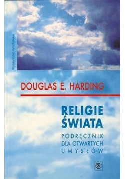 Religie świata Podręcznik dla otwartych umysłów
