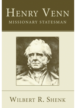 Henry Venn-Missionary Statesman