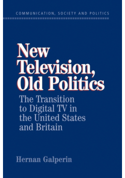 New Television, Old Politics