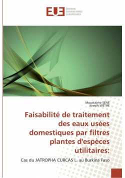 Faisabilité de traitement des eaux usées domestiques par filtres plantes d'espèces utilitaires