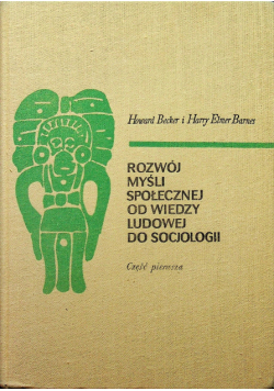Rozwój myśli społecznej od wiedzy ludowej do socjologii część I