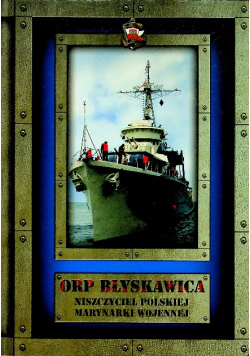 ORP błyskawica niszczyciel polskiej marynarki wojennej