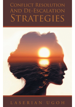 Conflict Resolution And De-Escalation Strategies