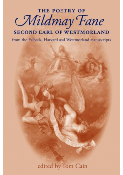 The poetry of Mildmay Fane, Second Earl of Westmorland