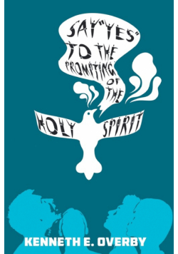 Say "Yes" to the Prompting of the Holy Spirit