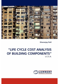 "Life Cycle Cost Analysis of Building Components"
