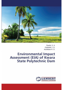 Environmental Impact Assessment (EIA) of Kwara State Polytechnic Dam