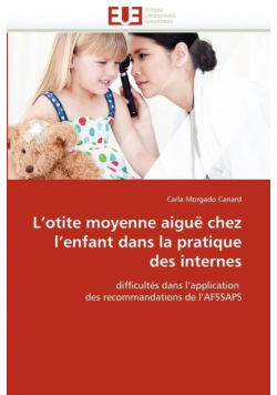 L''otite moyenne aiguë chez l''enfant dans la pratique des internes