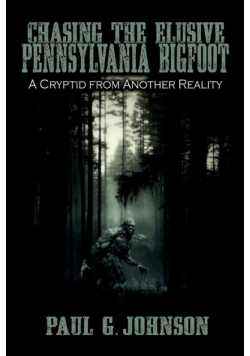 Chasing the Elusive Pennsylvania Bigfoot