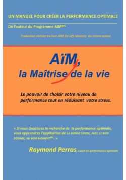 Aim, La Maitrise de La Vie