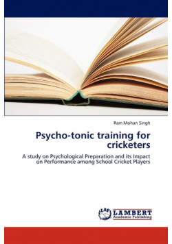 Psycho-Tonic Training for Cricketers