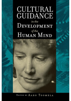 Cultural Guidance in the Development of the Human Mind