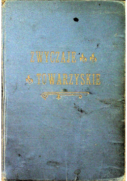 Zwyczaje towarzyskie 1903 r