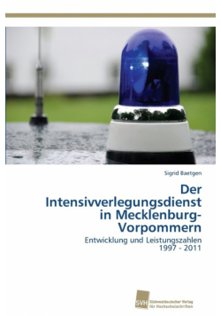 Der Intensivverlegungsdienst in Mecklenburg-Vorpommern