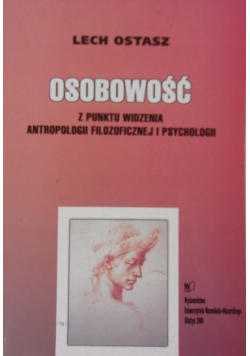 Osobowość z punktu widzenia antropologii filozoficznej i psychologii