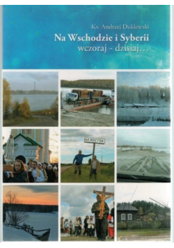 Na wschodzie i Syberii wczoraj i dzisiaj