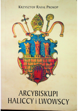 Arcybiskupi Haliccy i Lwowscy obrządku łacińskiego