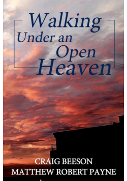 Walking under an Open Heaven