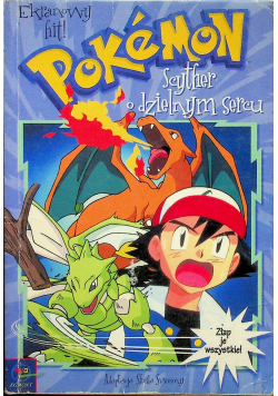 Pokemon Scyther o dzielnym sercu
