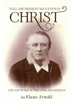 Full and Present Salvation in Christ