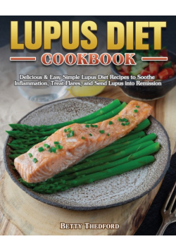 Lupus Diet Cookbook