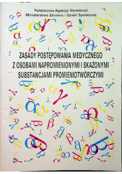 Zasady postępowania medycznego z osobami napromieniowanymi i skażonymi substancjami promieniotwórczymi