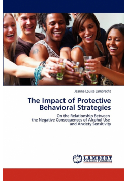 The Impact of Protective Behavioral Strategies