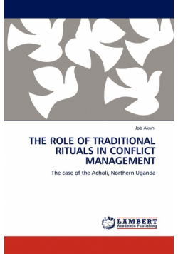 The Role of Traditional Rituals in Conflict Management