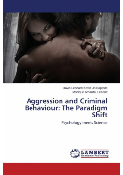 Aggression and Criminal Behaviour