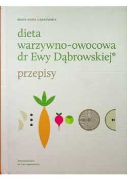 Dieta warzywno owocowa dr Ewy Dąbrowskiej