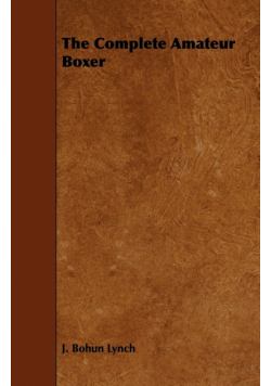 The Complete Amateur Boxer