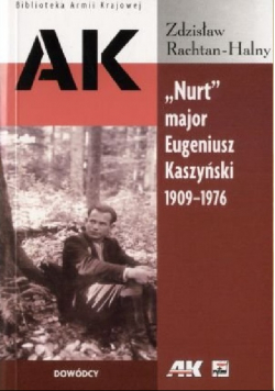 Nurt major Eugeniusz Kaszyński 1909 - 1976