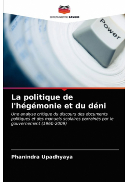 La politique de l'hégémonie et du déni