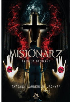 Misjonarz. Triduum Otchłani