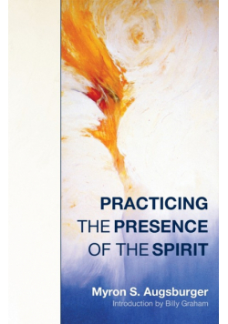 Practicing the Presence of the Spirit